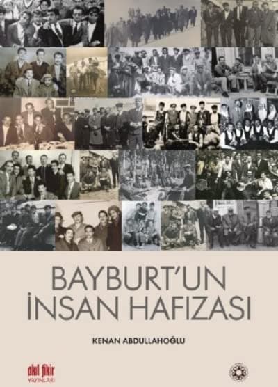 Bayburt’un İnsan Hafızası