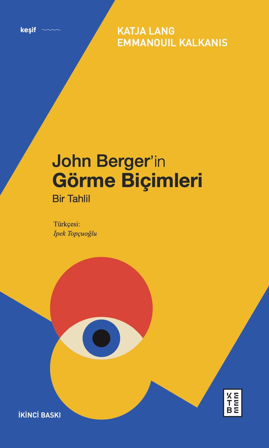 John Berger’in Görme Biçimleri: Bir Tahlil (Kapak değişebilir)
