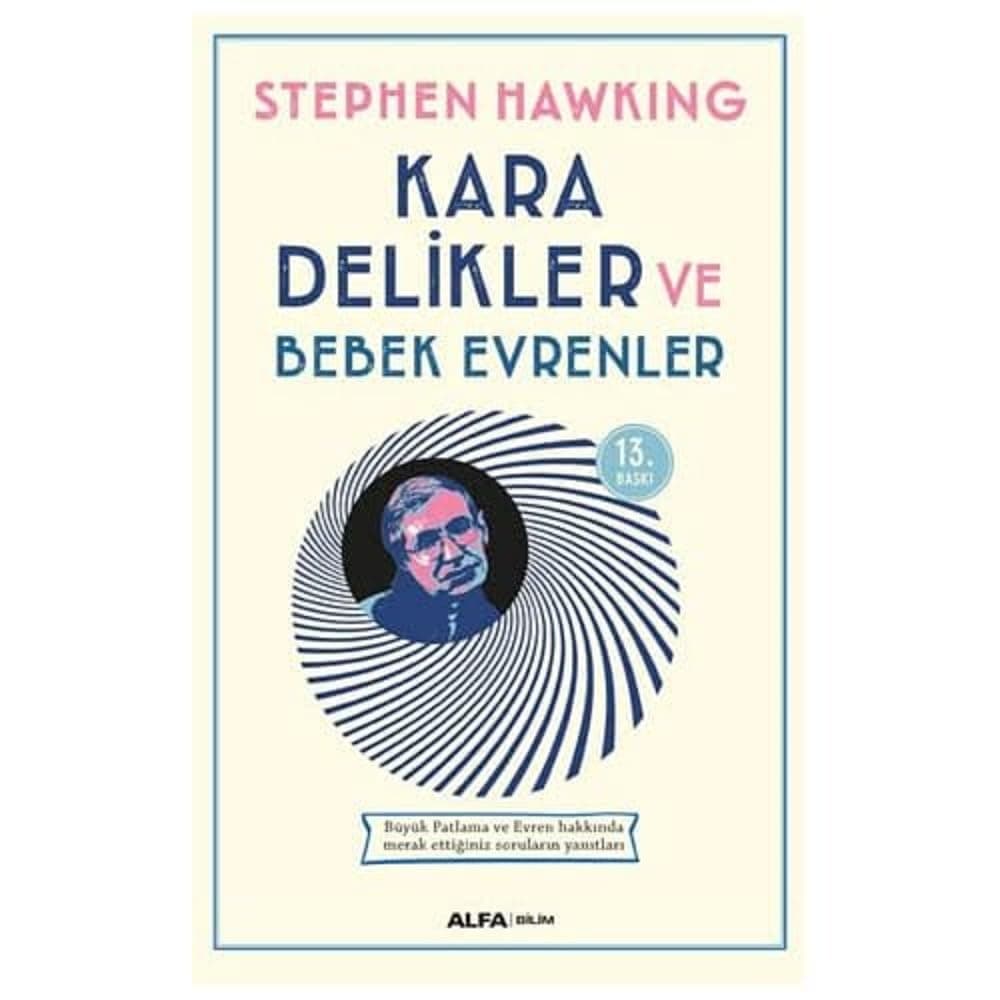 Kara Delikler ve Bebek Evrenler: Büyük Patlama ve Evren hakkında merak ettiğiniz soruların yanıtları
