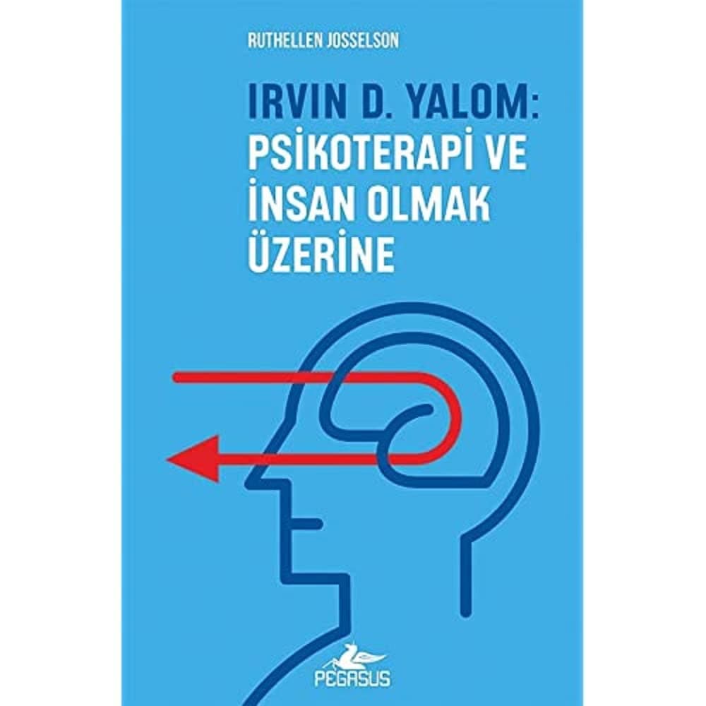 Irvin D. Yalom: Psikoterapi ve İnsan Olmak Üzerine