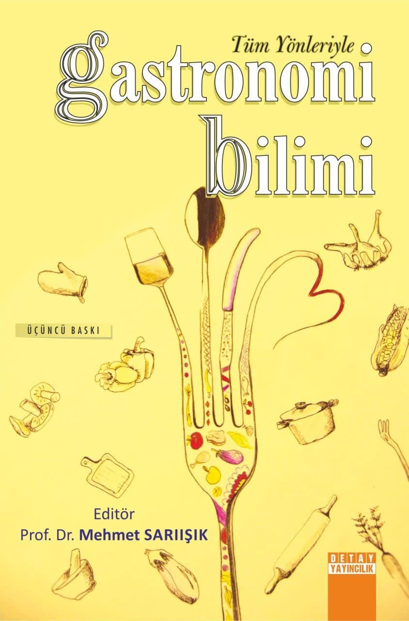 Gastronomi Bilimi: Tüm Yönleriyle