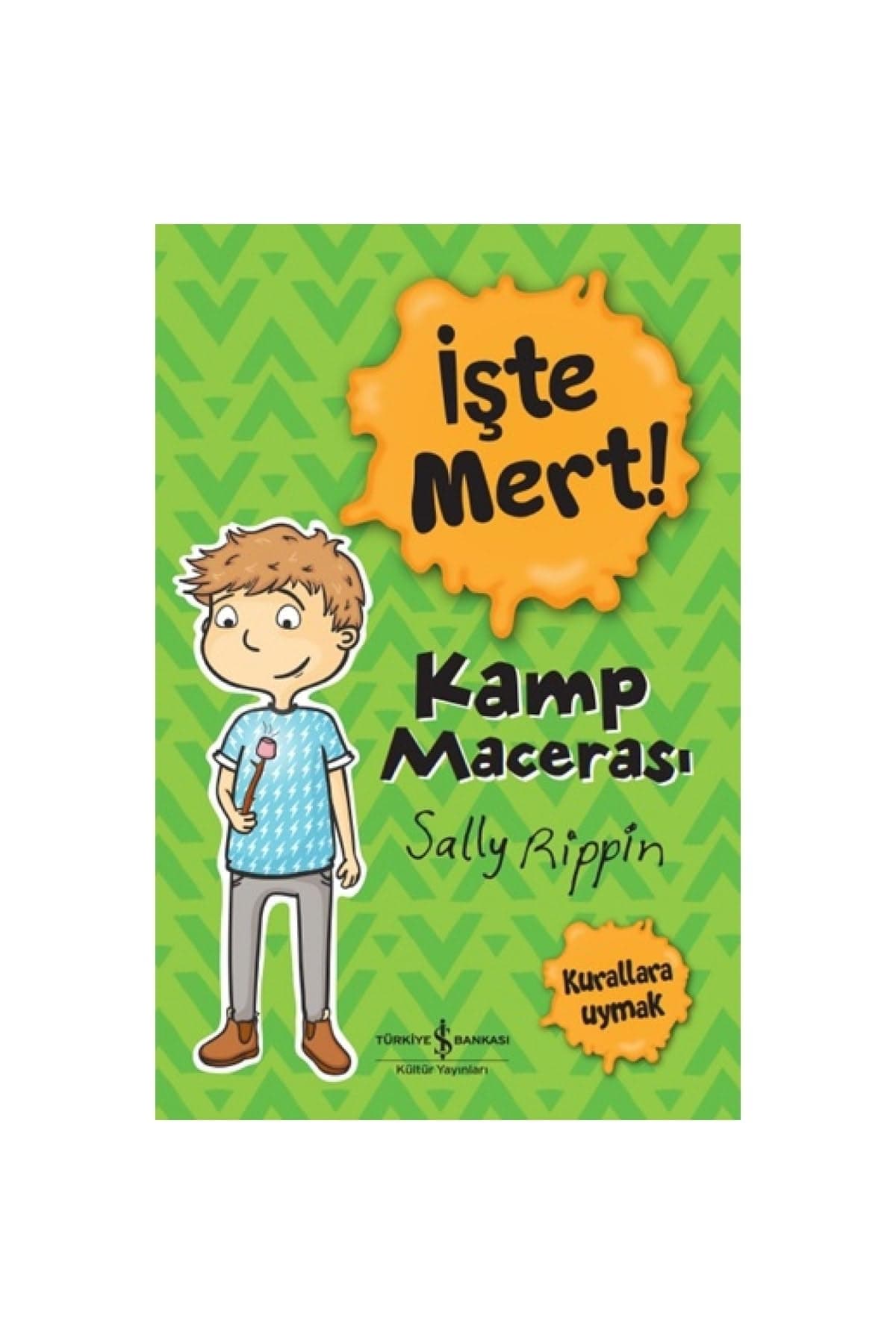 İşte Mert! - Kamp Macerası - Kurallara Uymak