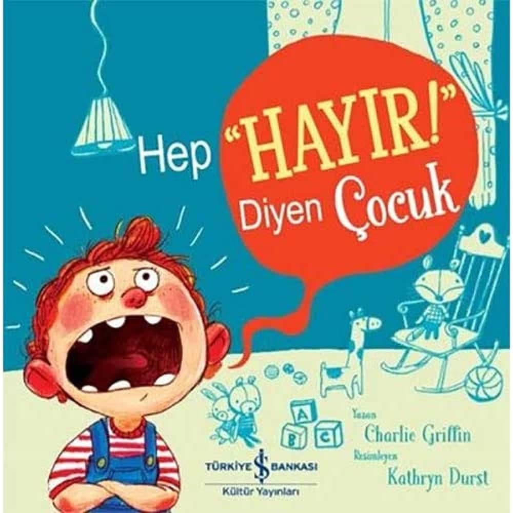Hep “Hayır!” Diyen Çocuk