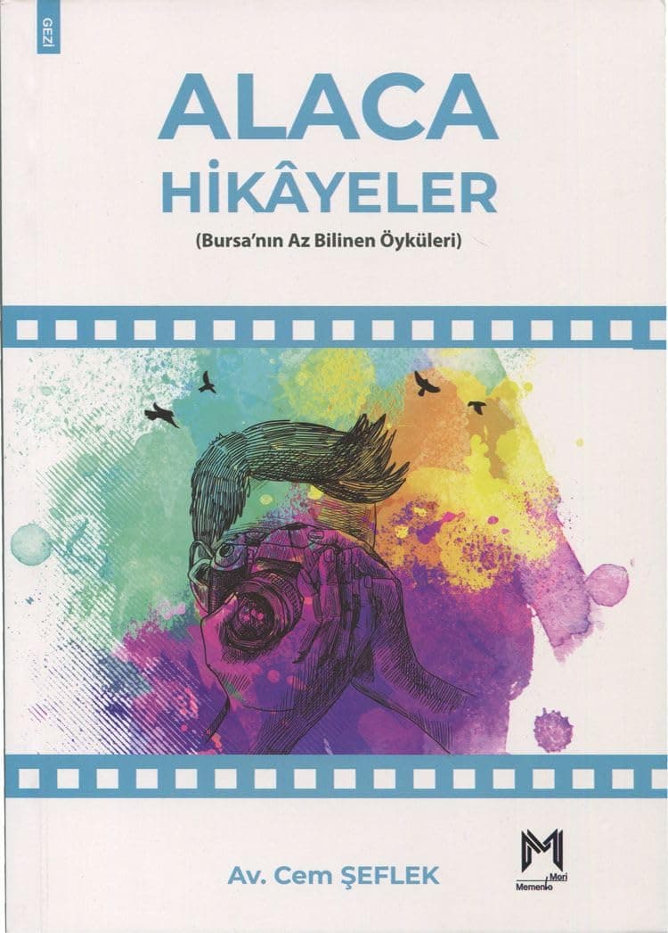 Alaca Hikayeler: (Bursa'nın Az Bilinen Öyküleri)