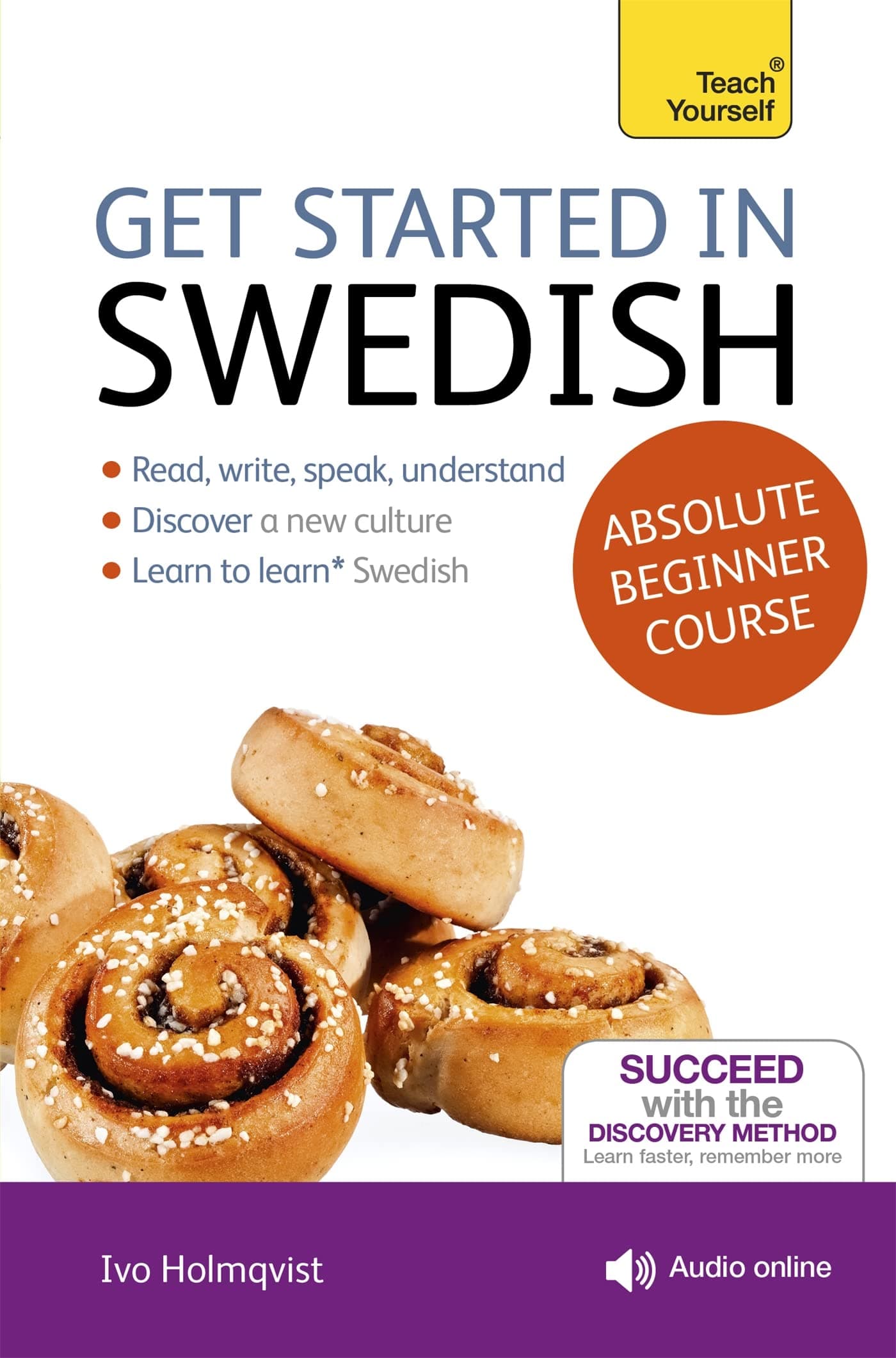 Get Started in Swedish Absolute Beginner Course: The essential introduction to reading, writing, speaking and understanding a new language