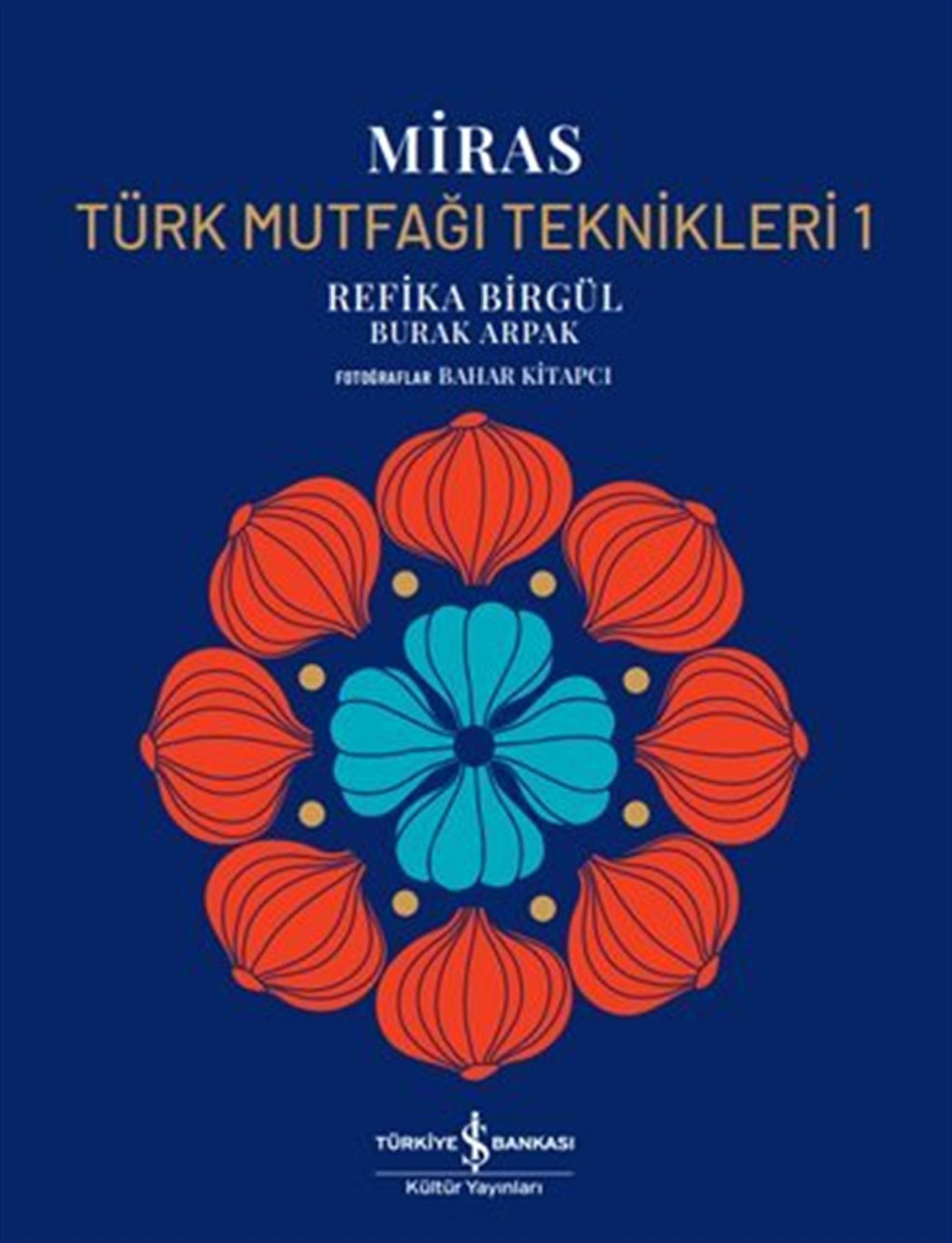 Miras / Türk Mutfaği Teknikleri 1 (Ciltli)