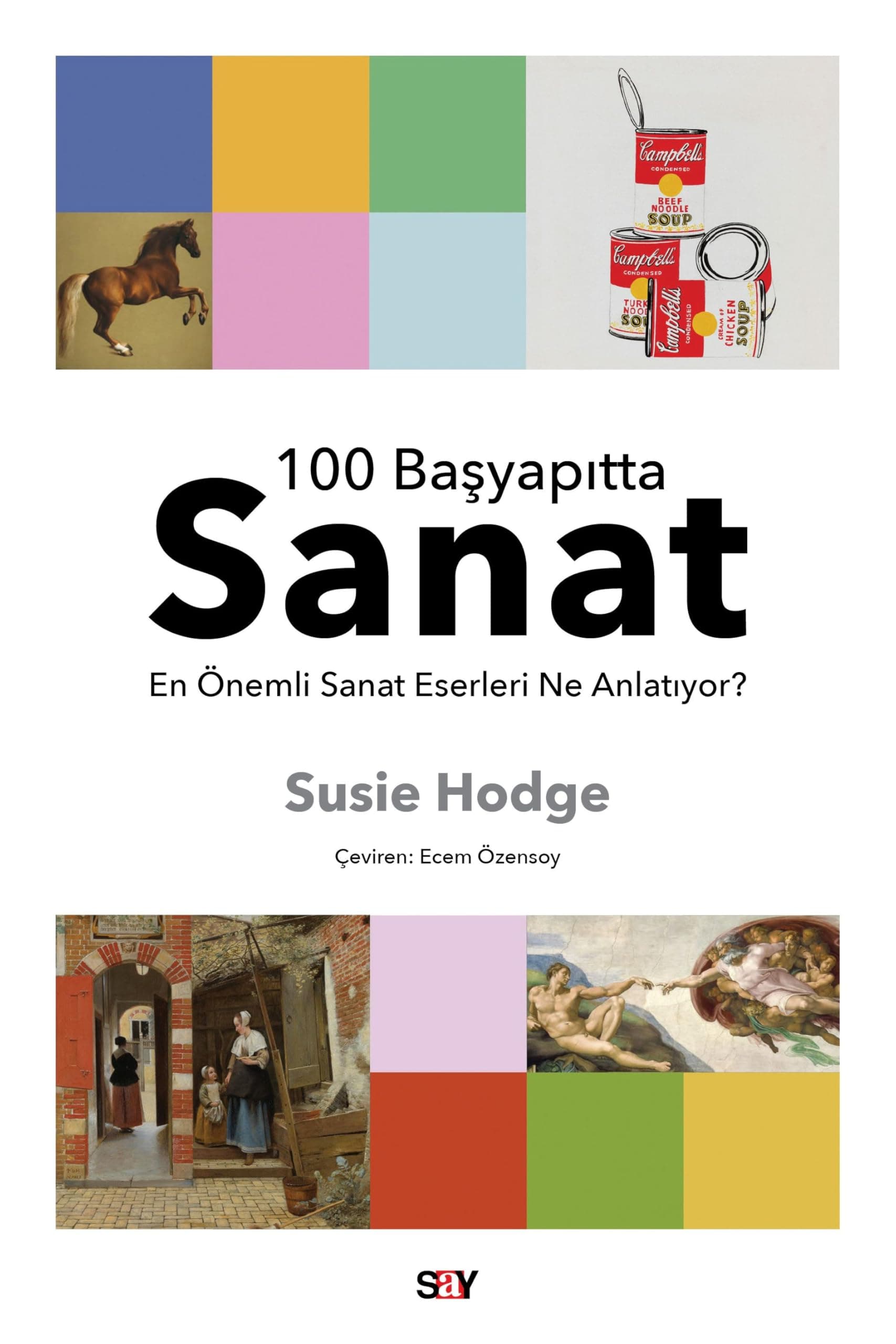 100 Başyapıtta Sanat: En Önemli Sanat Eserleri Ne Anlatıyor?