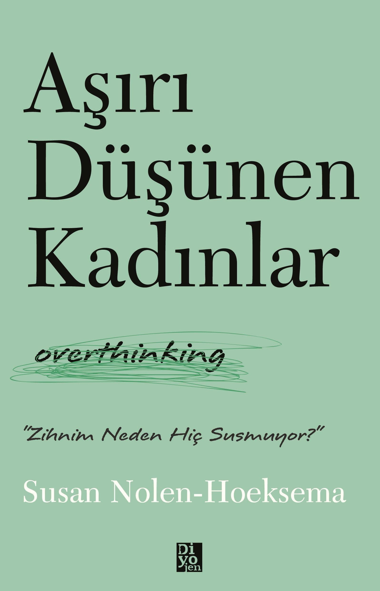 Aşırı Düşünen Kadınlar: Overthinking