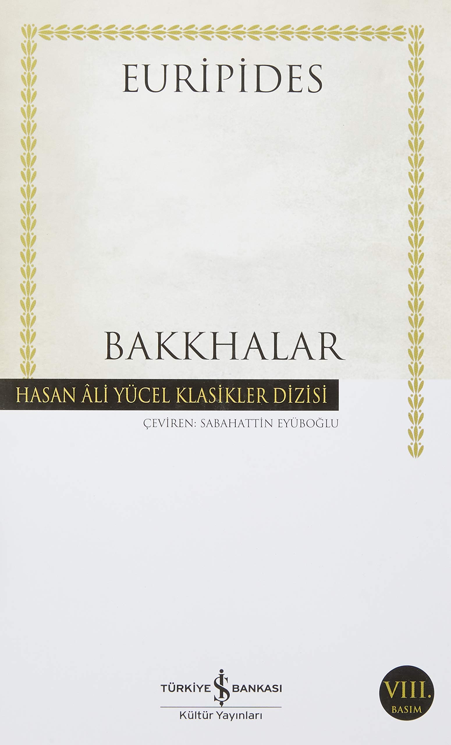 Bakkhalar - Hasan Ali Yücel Klasikleri