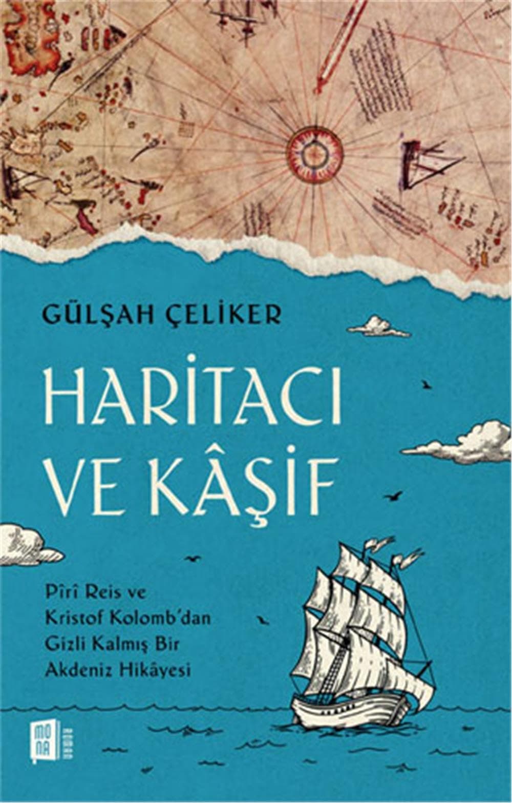 Haritacı ve Kaşif: Piri Reis ve Kristof Kolomb’dan Gizli Kalmış Bir Akdeniz Hikayesi