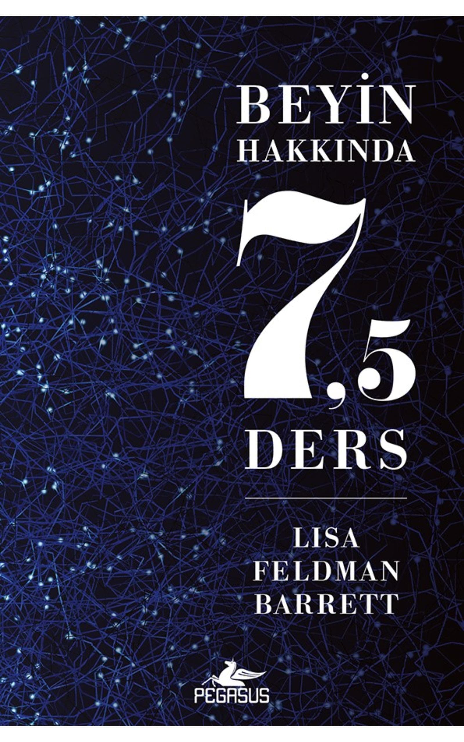 Beyin Hakkında 7,5 Ders