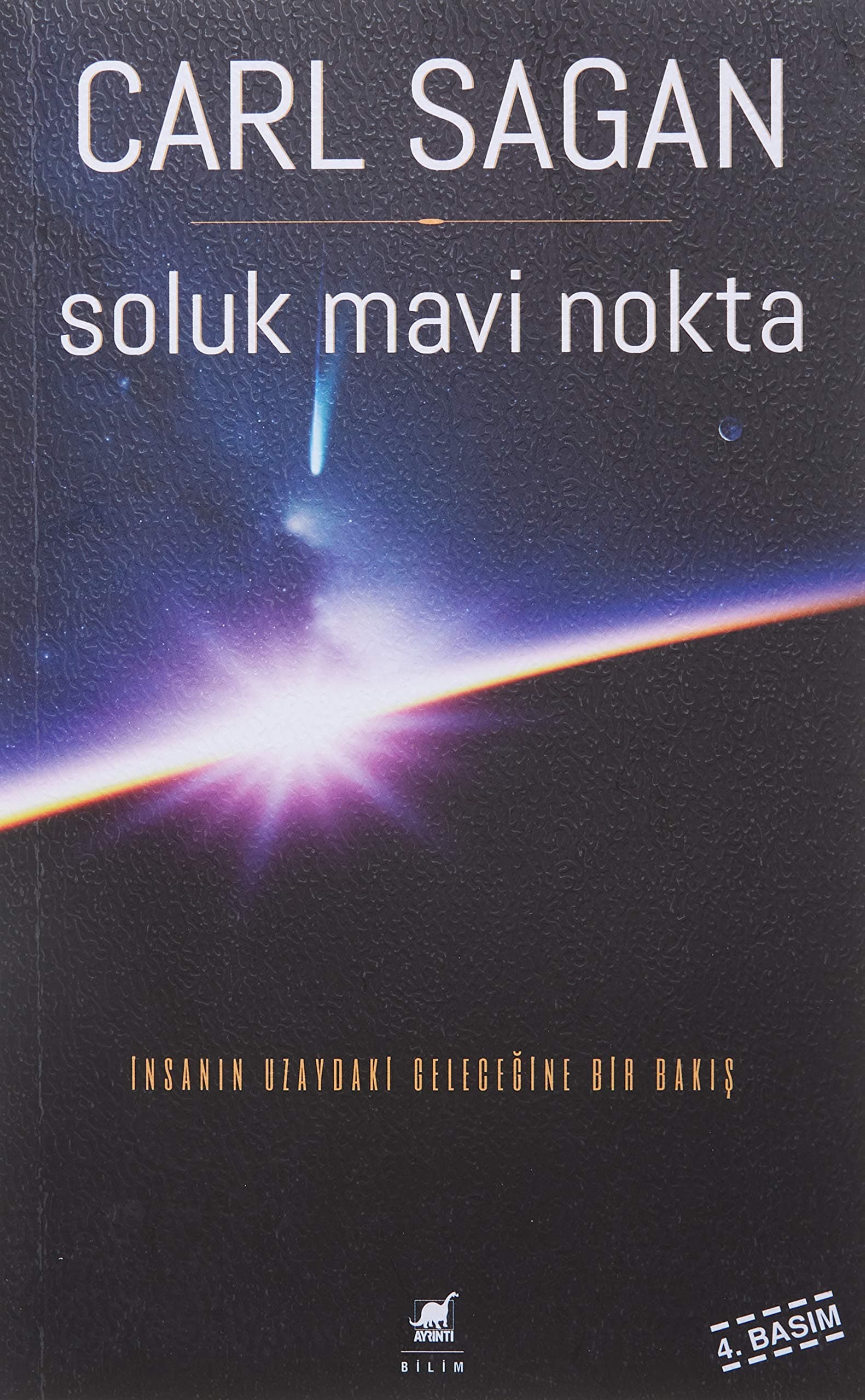 Soluk Mavi Nokta: İnsanın Uzaydaki Geleceğine Bir Bakış