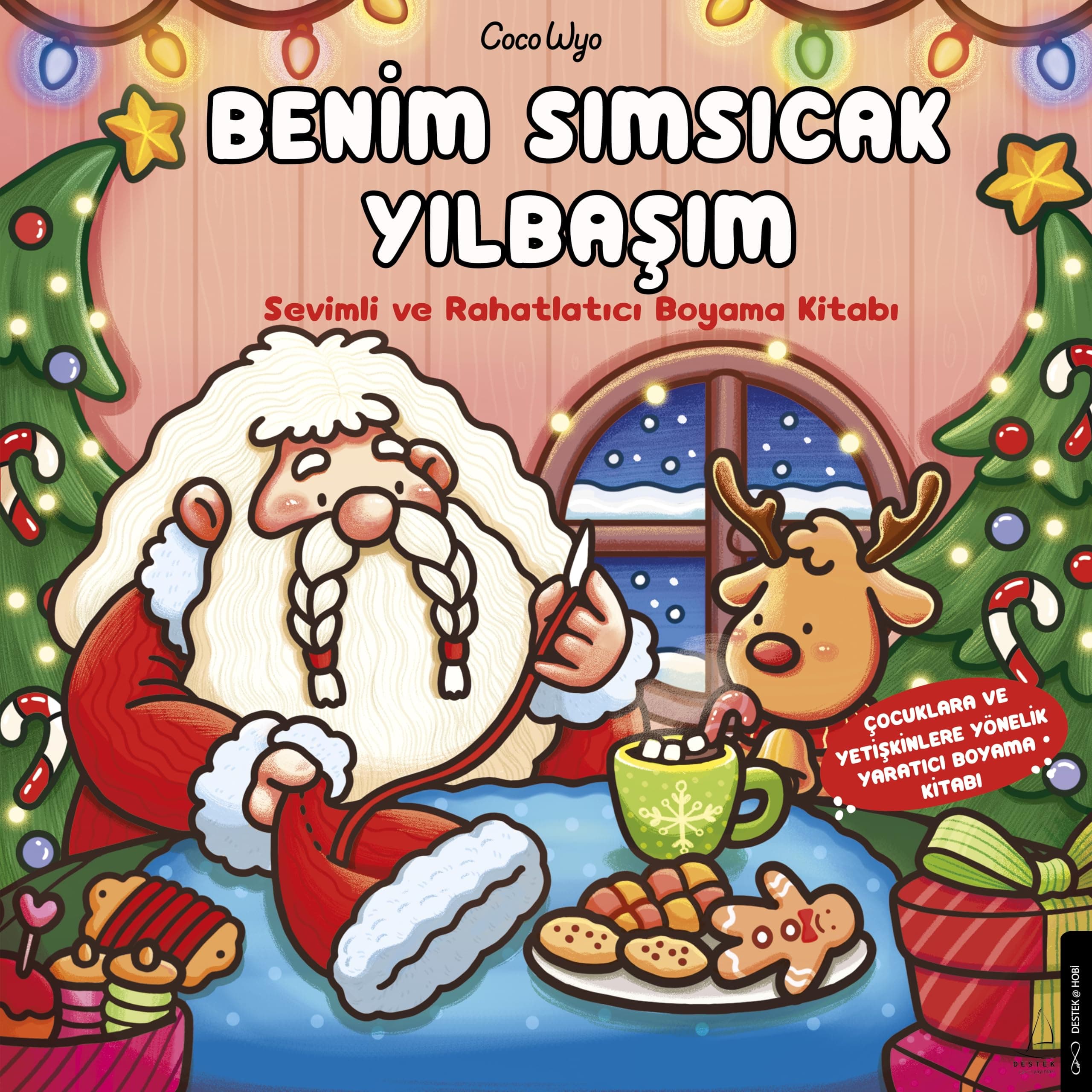 Benim Sımsıcak Yılbaşım - Sevimli ve Rahatlatıcı Boyama Kitabı